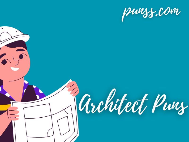 70+ Architect Puns Jokes And OneLiners