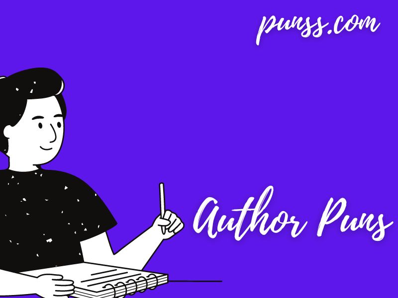 50+ Author Puns Jokes And OneLiners