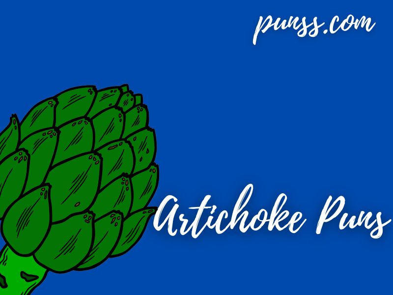 70+ Artichoke Puns Jokes And OneLiners