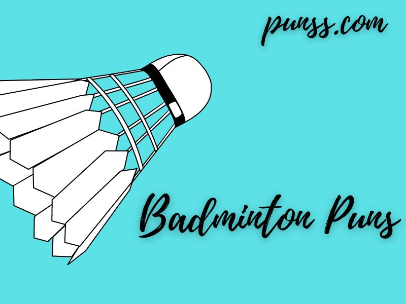 Badminton Puns