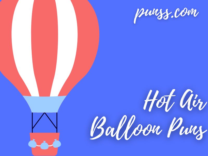 70+ Hot Air Balloon Puns Jokes And OneLiner