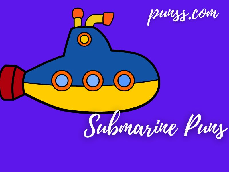 70+ Submarine Puns: Jokes And One-Liners