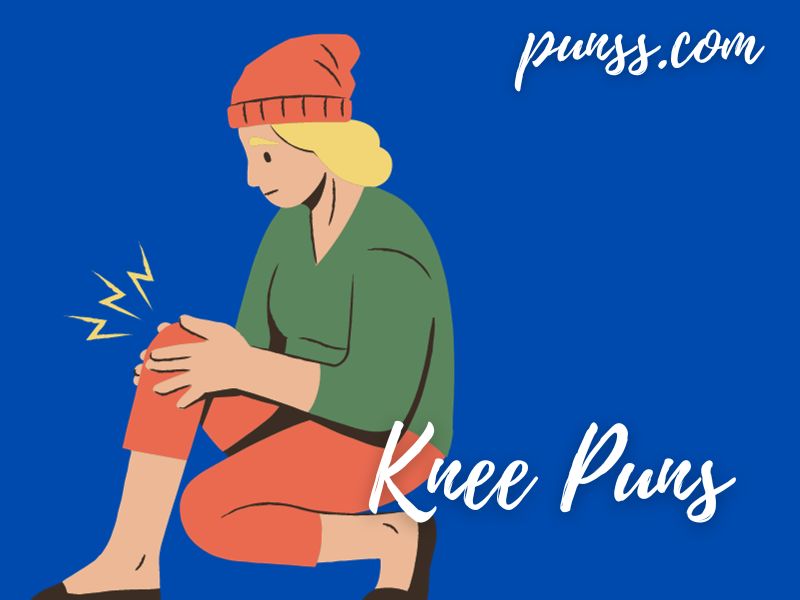 100 Knee Puns Jokes And OneLiners