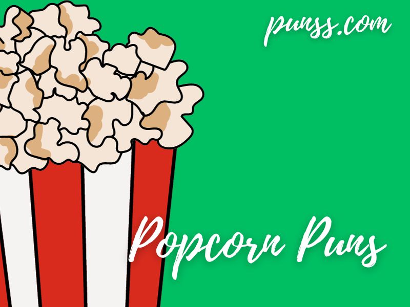 55+ Funny Popcorn Puns, Jokes And OneLiners